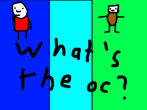 oc is here