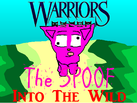 Warriors Into the Wild Spoof MY STYLE