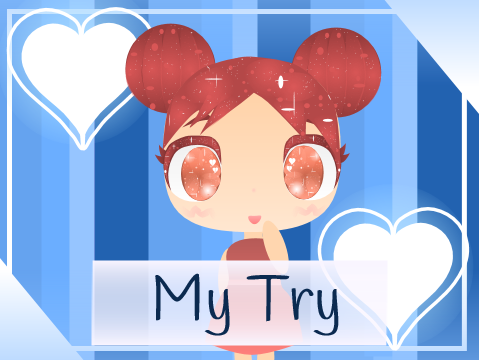 ♡ My Try ♡ Please Critique!