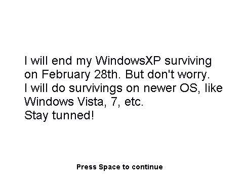 Surviving on Windows XP - The Beginning
