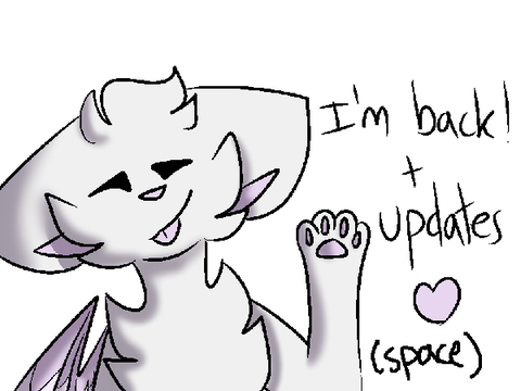 I'm back !! + updates