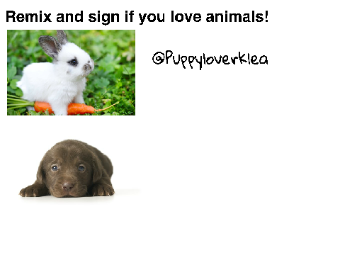 Sign if you love animals! remix
