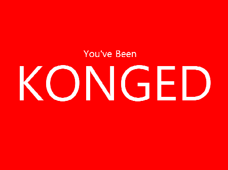 You've Been Konged