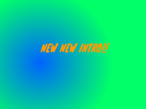 NEW NEW intro (remastered)