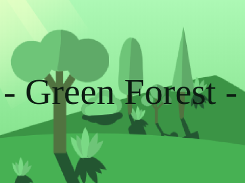 Green Forest || A Parallax