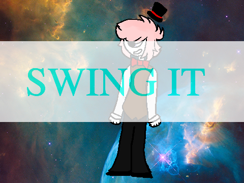 Swing It- ANIMATION MEME