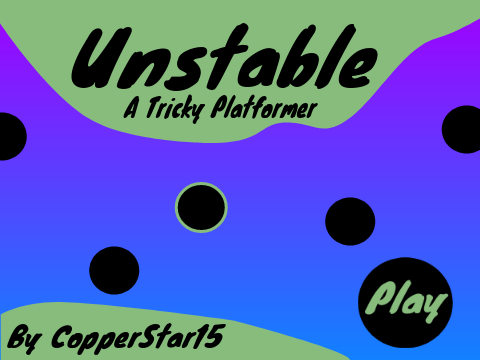 Unstable (A Tricky Platformer)