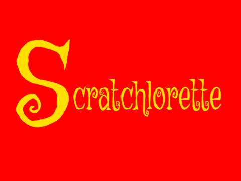 ♥️♥️Scratchlorette: Part 1 ♥️♥️