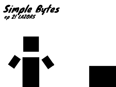 Simple Bytes | #2 LAZORS