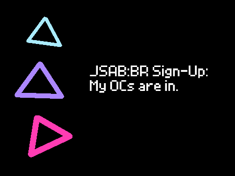 JSAB:BR Sign-up: My OCs are in...