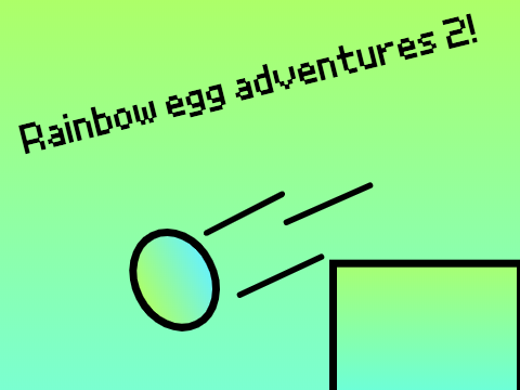 Rainbow egg adventures 2!