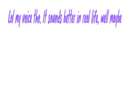 My Voice!