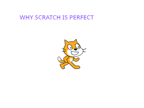 Why Scratch Is Perfect.