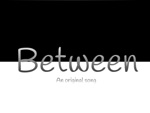Between II Original Song II Quarter Finals