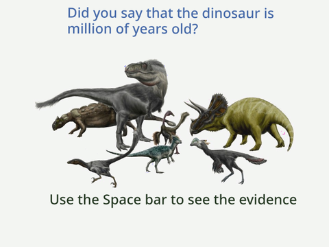 Dinosaurs: Did You Say Million of Years?
