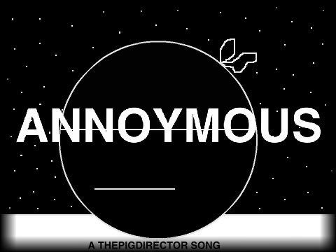 Annoymous - The Song