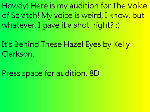 The Voice Of Scratch Audition [Behind These Hazel Eyes]