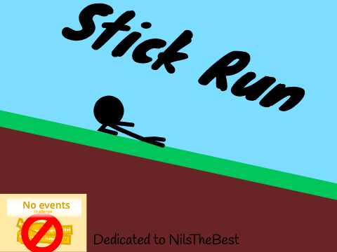 Stick Run (No Events Challenge)
