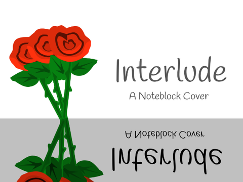 Interlude - Noteblock Cover
