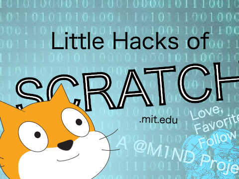 Little Hacks (Tips) of SCRATCH [A Tutorial]