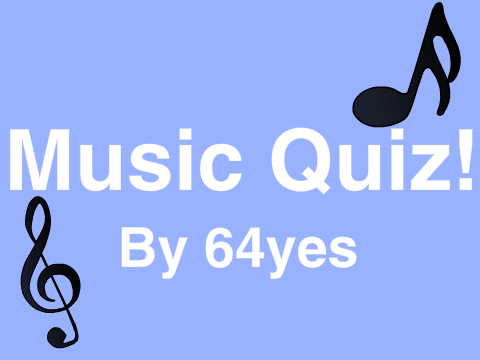 Music Quiz!
