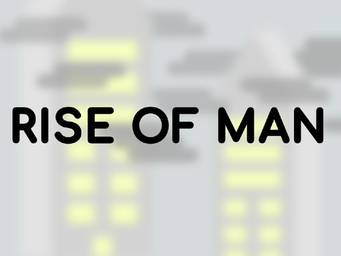 Rise of Man