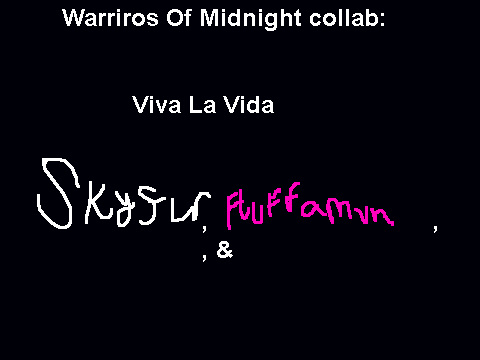 Warriors of Midnight Skyfur,SparkelyBubble,Fluffamun,and Super_Creator WIP 2