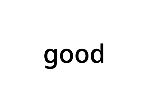good