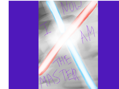 NOW I AM THE MASTER