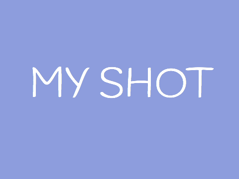 My Shot