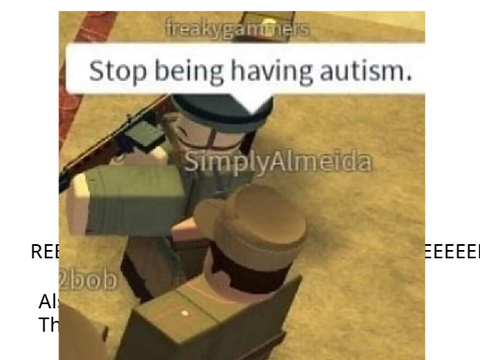 REEEEE