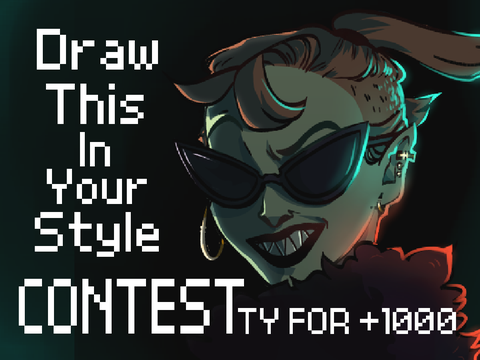 TY FOR +1000!! CONTEST - DRAW THIS IN YOUR STYLE