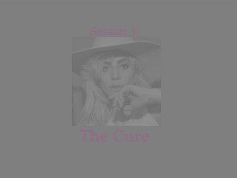 The Cure ~ Season 3 ~ Recap