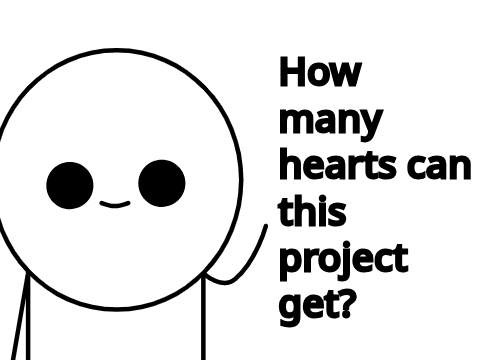 How many hearts can this project get?