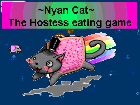 ~Nyan Cat~ The Hostess eating game