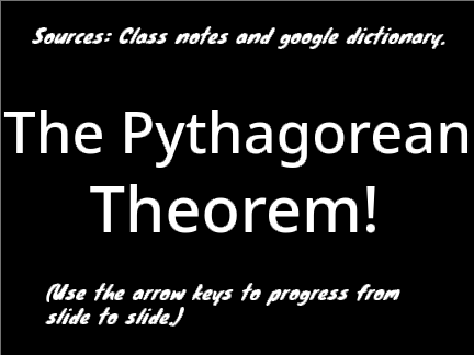 The Pythagorean Theorem