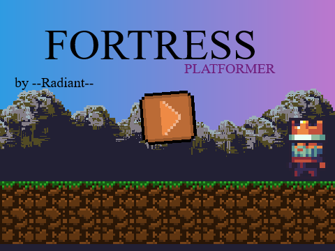 FORTRESS (Official Platformer)
