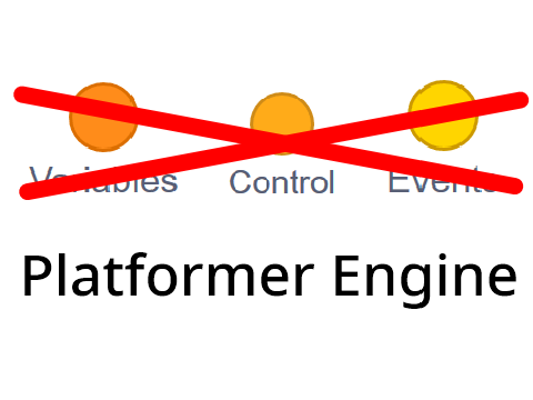 No Variable, Control, or Event Blocks Platformer Engine