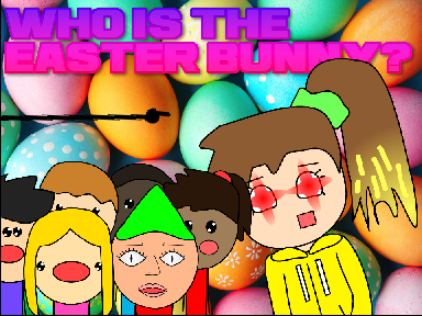 Who Is The Easter Bunny?