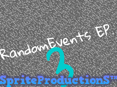 RandomEvents(EP.3)