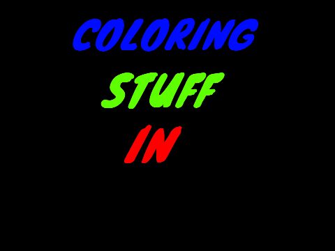 Coloring Stuff In