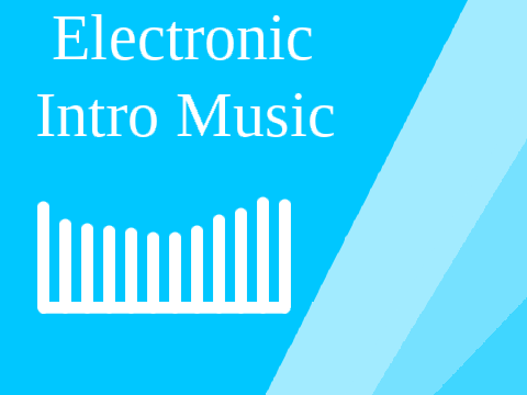 Electronic Intro Music