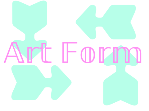 Art Form! *Please Fill Out!*