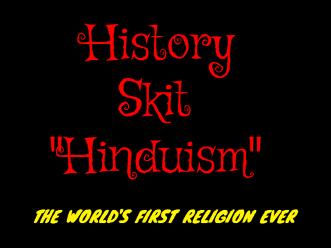 [SCHOOL PROJECT] Hinduism Skit