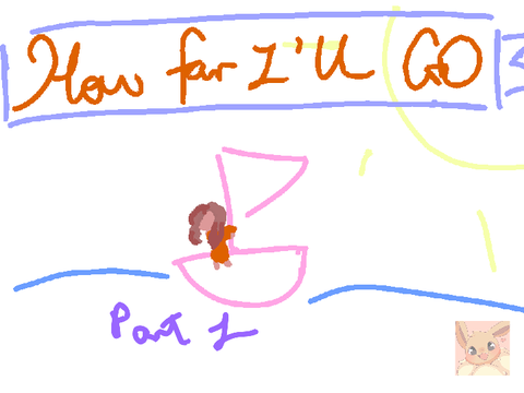 How Far I'll Go Moana II MAP II OPEN