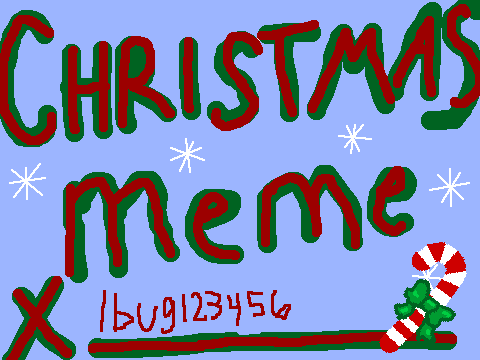 Christmas Meme! LBUG