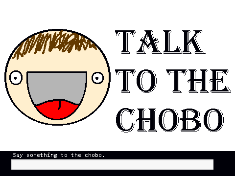 talk to the chobo