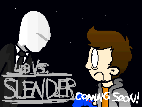 4db vs. SLENDER (Coming Soon)