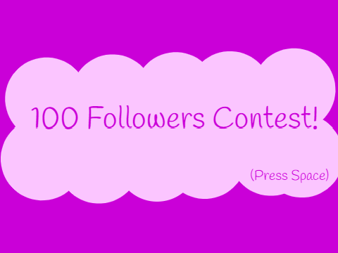 100 Followers Contest!