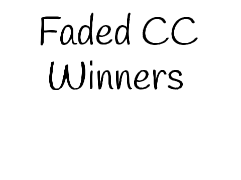 Faded CC ll Winners!